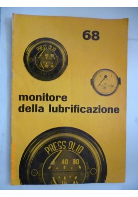 MONITORE DELLA LUBRIFICAZIONE  - ROL Raffineria Olii Lubrificanti n.° 68 1959