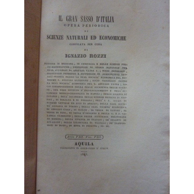 IL GRAN SASSO D'ITALIA OPERA PERIODICA DI SCIENZE NATURALI ED ECONOMICHE COMPILATA PER CURA DI IGNAZIO ROZZI Anno VIII Vol.  VII