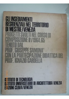 GLI INSEDIAMENTI RESIDENZIALI NEL TERRITORIO DI MESTRE - VENEZIA