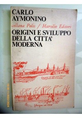 ORIGINI E SVILUPPO DELLA CITTA' MODERNA