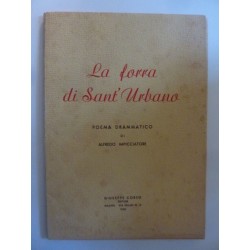 LA FORRA DI SANT' URBANO POEMA DRAMMATICO