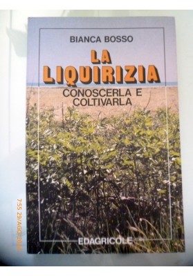 LA LIQUIRIZIA CONOSCERLA E COLTIVARLA