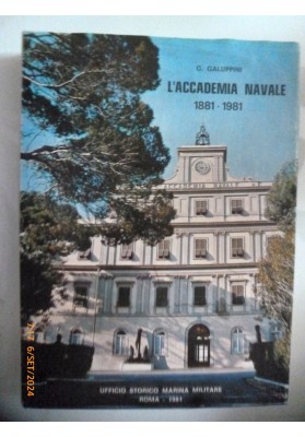 L'ACCADEMIA NAVALE DI LIVORNO 1881 - 1981