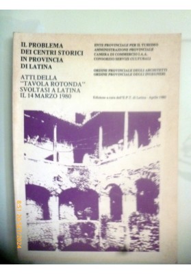 IL PROBLEMA DEI CENTRI STORICI IN PROVINCIA DI LATINA