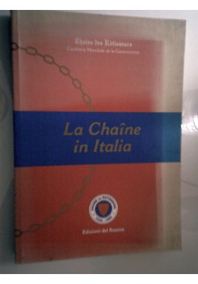 La Chaine in Italia Gastronomia tra Arte e Cultura