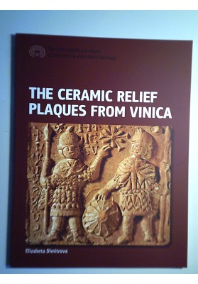 THE CERAMIC RELIEF PLAQUES FROM VINCA