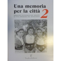 Foto Club "Il diaframma" ATESSA   Una Memoria per la città 2 IMMAGINI FOTOGRAFICHE DI VITA ATESSANA DEL NOVECENTO