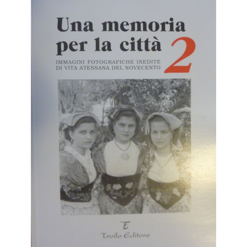 Foto Club "Il diaframma" ATESSA   Una Memoria per la città 2 IMMAGINI FOTOGRAFICHE DI VITA ATESSANA DEL NOVECENTO