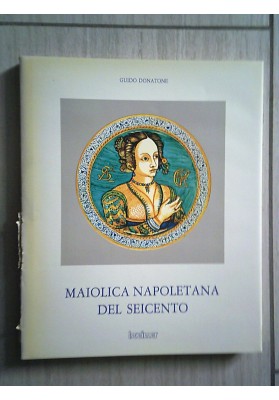 MAIOLICA NAPOLETANA DEL SEICENTO