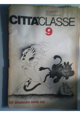 CITTA' CLASSE 9 Settembre 1976 Gli assassini siete voi