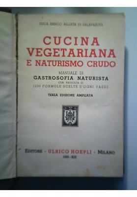 CUCINA VEGETARIANA E NATURISMO CRUDO MANUALE DI GASTROSOFIA NATURISTA