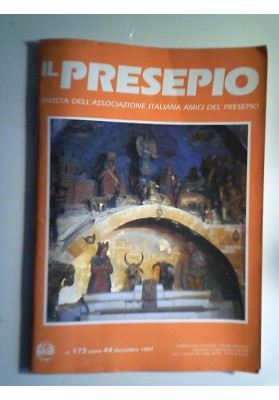 IL PRESEPIO n.° 172 anno 44 dicembre 1997