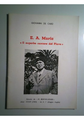 E.A. Mario "Il superbo cantore del Piave"