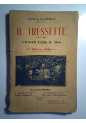 IL TRESSETTE Le Generalità - Il Codice - La Tecnica