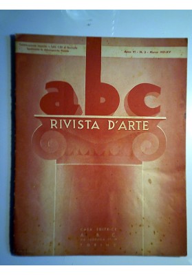 ABC RIVISTA D'ARTE Anno VI N.3 Marzo 1937 - XV