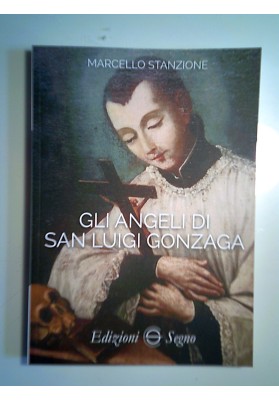 GLI ANGELI DI SAN LUIGI GONZAGA