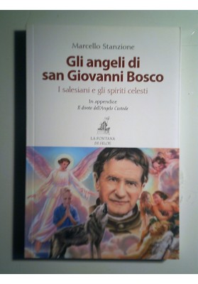 Gli angeli e San Giovanni Bosco. I salesiani e gli spiriti celesti