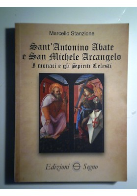 Sant'Antonino Abate e San Michele Arcangelo. I monaci e gli Spiriti Celesti