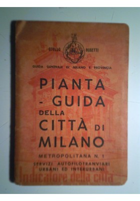 PIANTA GUIDA DELLA CITTA' DI MILANO