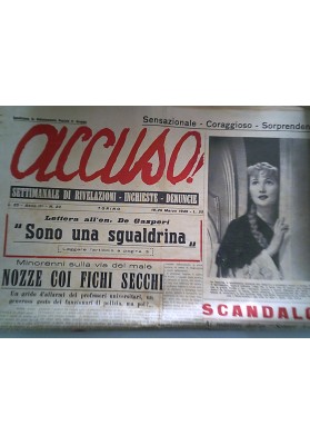 ACCUSO! Settimanale di Rivelazioni, Inchieste, Denunce Torino 19 - 26 Marzo 1949