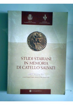 STUDI STABIANI IN MEMORIA DI CATELLO SALVATI - MISCELLANEA