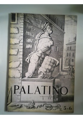 PALATINO Rivista Romama di Cultura Anno IV n.° 5 - 6 Maggio / Giugno 1960