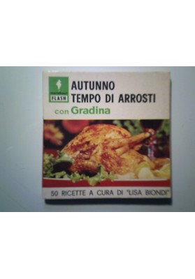 AUTUNNO TEMPO DI ARROSTI con GRADINA