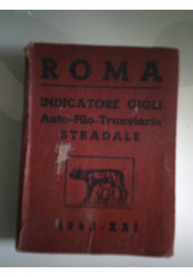 ROMA INDICATORE GIGLI Auto - Filo - Tranviario STRADALE 1943 - XXI