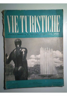 LE VIE TURISTICHE Rivista Mensile di Turismo, Moda, Arte, Sport Anno II N.6 Giugno1953