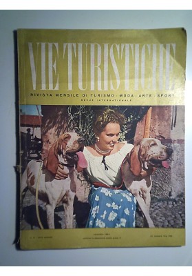 VIE TURISTICHE Rivista mensile di Turismo - Moda - Arte - Sport  Anno II n. 11 Novembre 1953