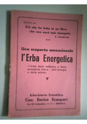 Una scoperta sensazionale L'ERBA ENERGETICA