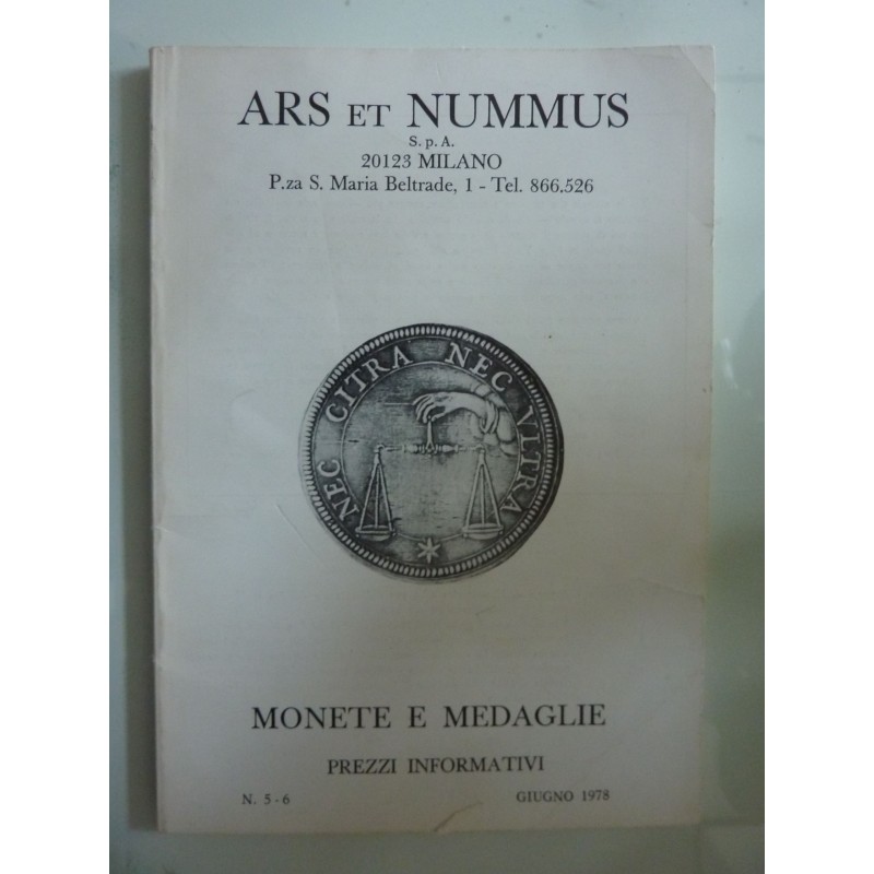 ARS ET NUMMUS Milano  n.° 5 - 6  Giugno 1978 MONETE E MEDAGLIE PREZZI INFORMATIVI