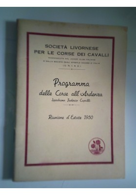 Società Livornese per le Corse dei Cavalli PROGRAMMA DELLE CORSE DELL' ARDENZA Estate 1950