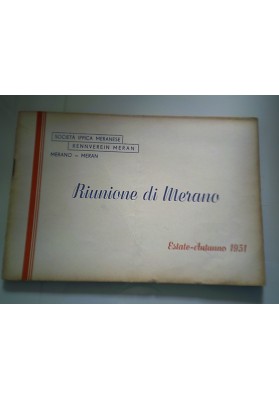 Società Ippica Meranese  RIUNIONE DI MERANO Estate - Autunno 1951