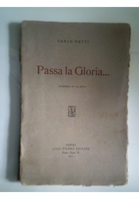 Passa la Gloria... COMMEDIA IN UN ATTO