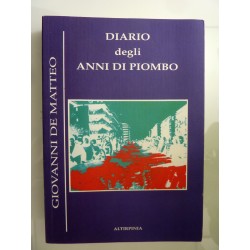 DIARIO DEGLI ANNI DI PIOMBO ( 1968 - 1982 )