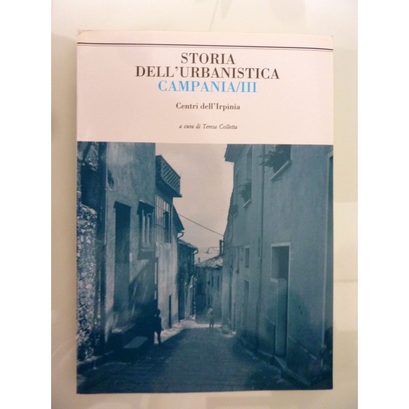 STORIA DELL'URBANISTICA CAMPANIA  / III  Centri dell'Irpinia