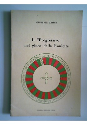 Il "Progressivo" nel gioco della Roulette