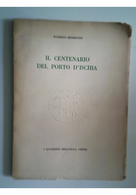 IL CENTENARIO DEL PORTO D'ISCHIA