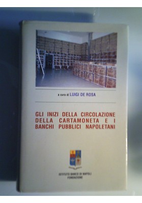 GLI INIZI DELLA CIRCOLAZIONE DELLA CARTAMONETA E I BAMCHI PUBBLICI NAPOLETANI