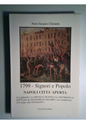 1799 - Signori e Popolo NAPOLI CITTA' APERTA