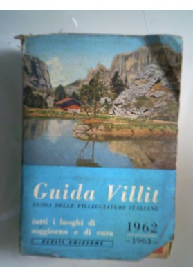 Guida Villit GUIDA ALLE VILLEGGIATURE ITALIANE 1962 - 63