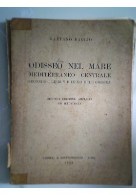 ODISSEO NEL MAR MEDITERRANEO CENTRALE SECONDO I LIBRI V E IX - XII DELL'ODISSEA