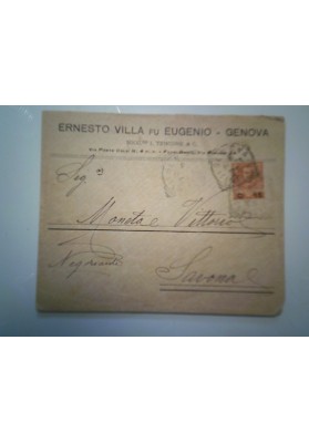 Busta Viaggiata per Savona "ERNESTO VILLA FU EUGENIO Succ.re I. TENCONE & C. GENOVA" 1915
