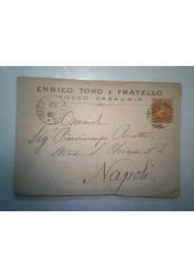 Busta Viaggiata per Napoli "ENRICO TORO E FRATELLO TOCCO DI CASAURIA"1880.