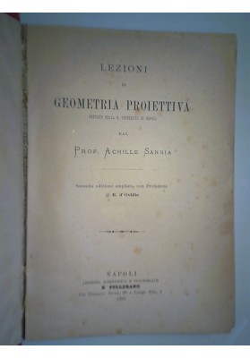 LEZIONI DI GEOMETRIA PROIETTIVA DETTATE NELLA R. UNIVERSITA' DI NAPOLI Seconda Edizione ampliata