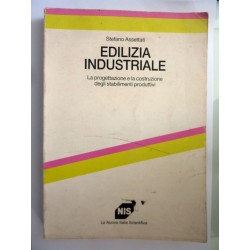 EDILIZIA INDUSTRIALE La progettazione e la costruzione degli stabilimenti produttivi