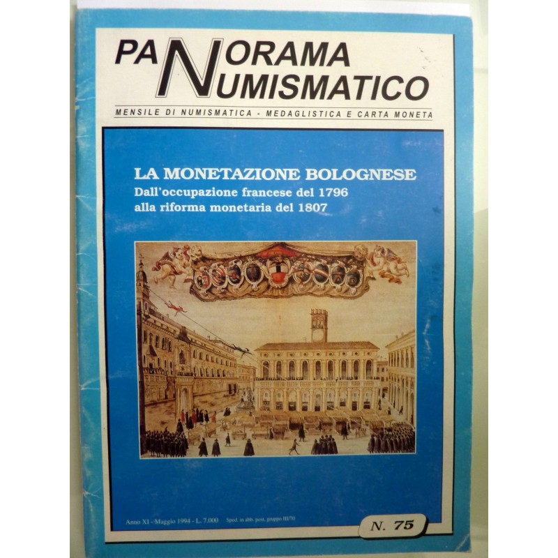 PANORAMA NUMISMATICO Anno XI Maggio 1994 n.° 75  LA MONETAZIONE BOLOGNESE