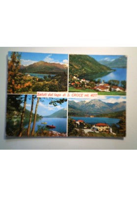 Cartolina Viaggiata "Saluti dal lago di S. CROCE mt. 407" Vedutine  1972