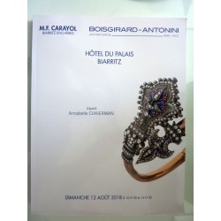M.F. CARAYOL, Biarritz Encheres - BOISGIRARD - ANTONINI AUCTION HOUSE. HOTEL DU PALAIS BIARRITZ  Dimanche 12 Aout 2018 BIJOUX ET